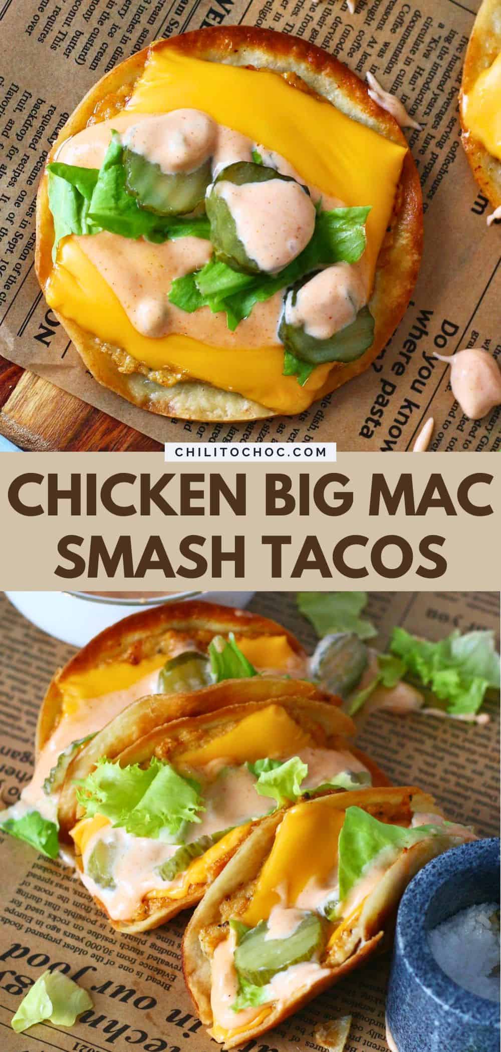 Pinterest collage for Chicken Big Mac Smash Tacos.